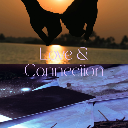 Love & Connection